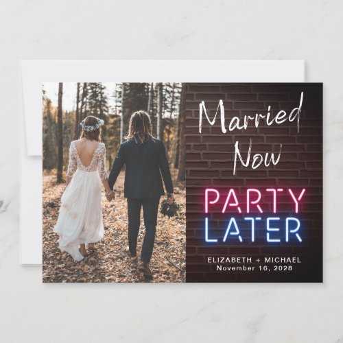 Married Now Party Later Neon Lights Photo Wedding  Announcement