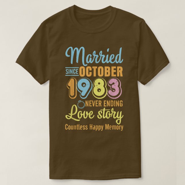 Married Since October 1983 Never End Love Story Co T-Shirt (Design Front)