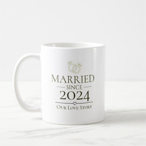 Married Since Personalized Year Our Love Story  Coffee Mug