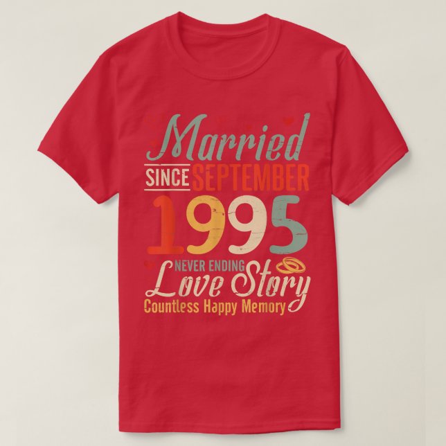 Married Since September 1995 Never Ending Love Sto T-Shirt (Design Front)
