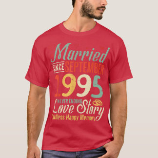 Married Since September 1995 Never Ending Love Sto T-Shirt