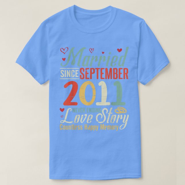 Married Since September 2011 Never Ending Love Sto T-Shirt (Design Front)