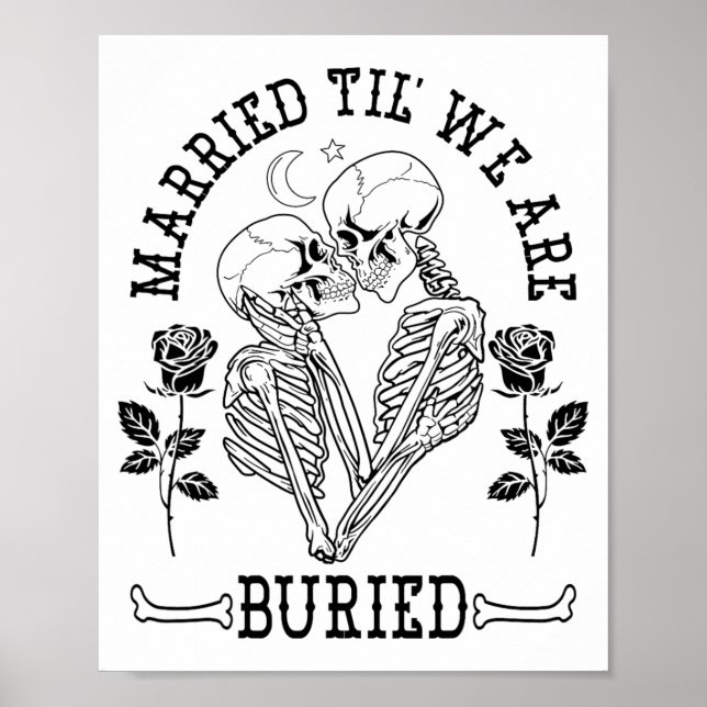 Married Til' We're Buried Bride Groom Halloween We Poster (Front)