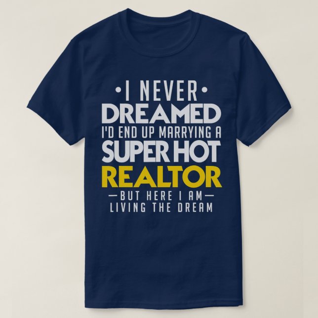 Married to a Realtor, Real Estate Wife Husband  T-Shirt (Design Front)