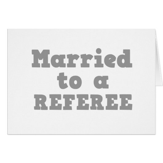 MARRIED TO A REFEREE (Front Horizontal)