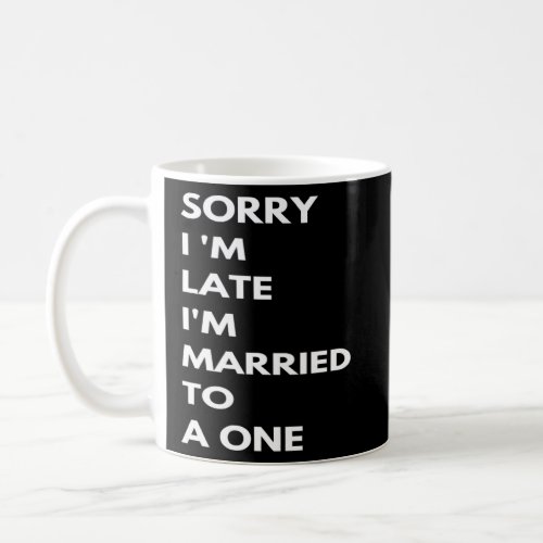 Married to Enneagram Personality Number 1  Late  Coffee Mug