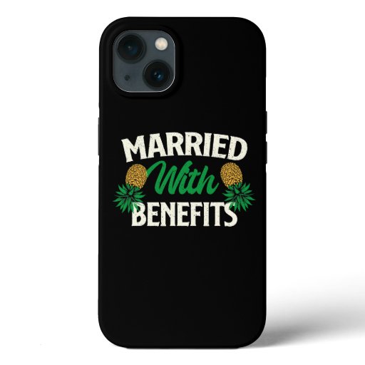 Married With Benefits Upside Down Pineapple Swinge iPhone 13 Case