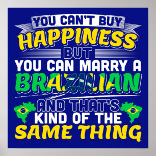 Marry a Brazilian - Brazil Happiness Poster