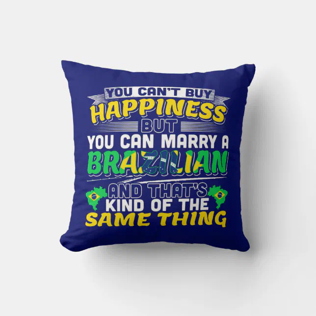Marry a Brazilian - Cute Brazil Wedding Quote Throw Pillow (Front)
