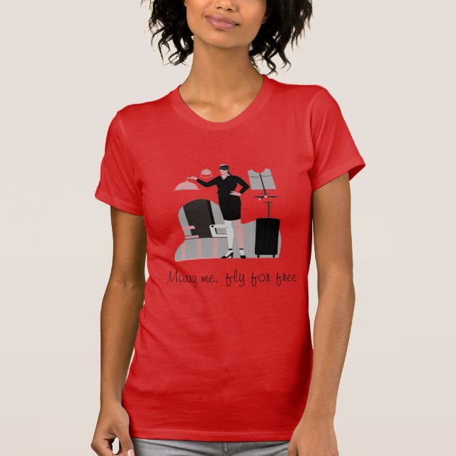 MARRY ME, FLY FOR FREE T-Shirt (Front)