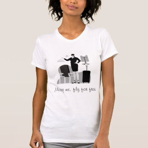 MARRY ME, FLY FOR FREE T-Shirt