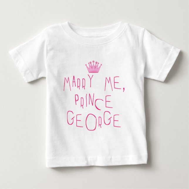 Marry Me Prince George Baby T-Shirt (Front)