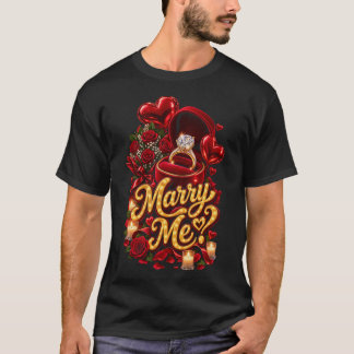 Marry Me? Romantic Ring T-Shirt