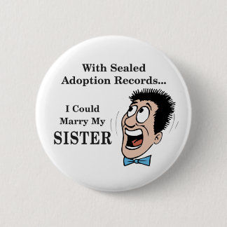 Marry Sister Pinback Button