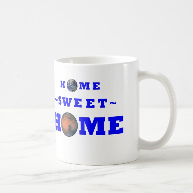 Mars Home Sweet Home Coffee Mug (Right)