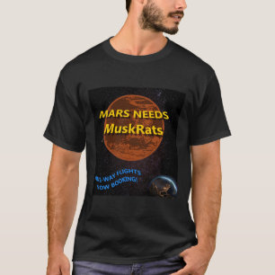 Mars Needs Muskrats Sticker T-Shirt