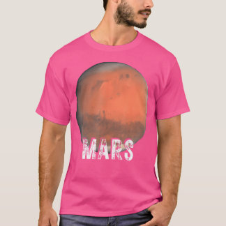 Mars Planet Solar System Space Astronomy T-Shirt