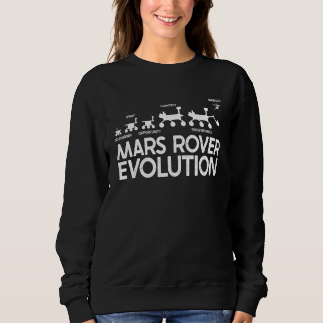Mars Rovers Perseverance Ingenuity Curiosity Oppor Sweatshirt (Front)