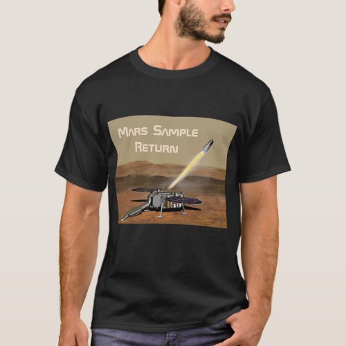 Mars Sample Return Mission  T_Shirt