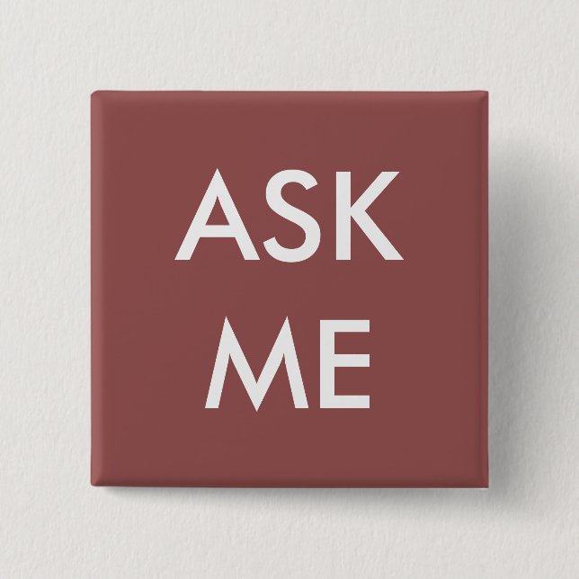 Marsala Ask Me! Buttons for Volunteers, Teachers (Front)