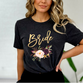 Marsala Burgundy Floral Bride T-shirt by Precious_Presents at Zazzle