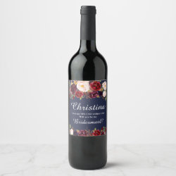 Marsala Burgundy Floral Bridesmaid Proposal-7 Wine Label