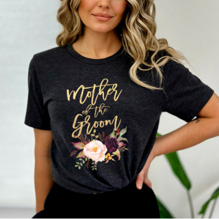 Marsala Burgundy Floral Mother Of The Groom T-shirt