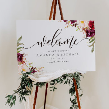 Marsala Burgundy Floral Welcome Wedding Sign by Precious_Presents at Zazzle