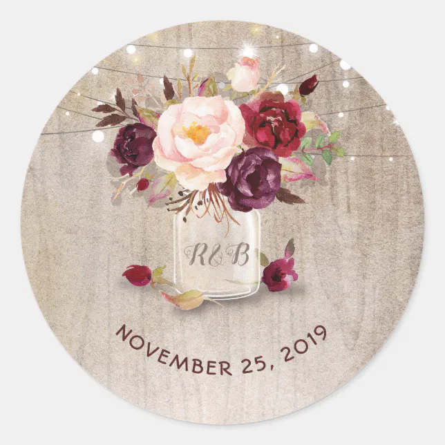 Marsala Flowers Mason Jar Rustic Wedding Classic Round Sticker | Zazzle