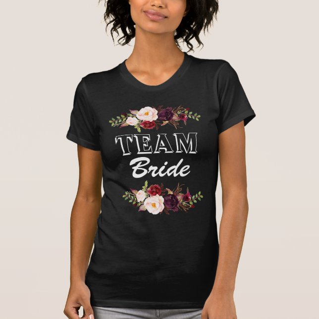 Marsala Flowers Team Bride T-Shirt (Front)