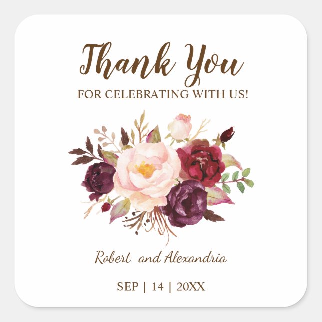 Marsala Flowers Thank You for Coming Wedding Square Sticker (Front)