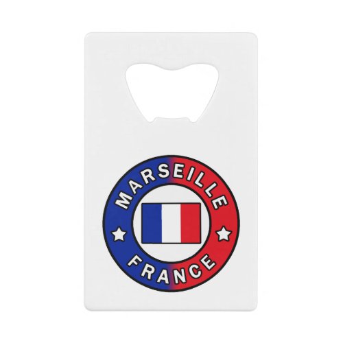 Marseille France Credit Card Bottle Opener