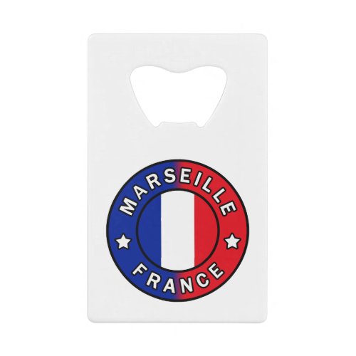 Marseille France Credit Card Bottle Opener