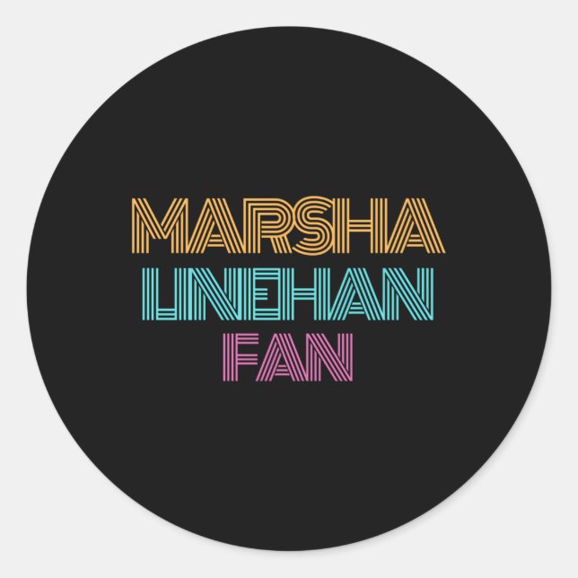 Marsha Linehan Fan Classic Round Sticker (Front)