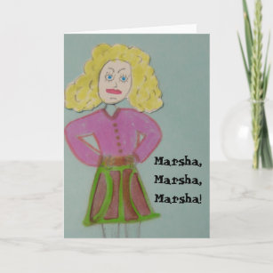 Marsha, Marsha, Marsha! Card