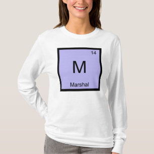 Marshal Name Chemistry Element Periodic Table T-Shirt