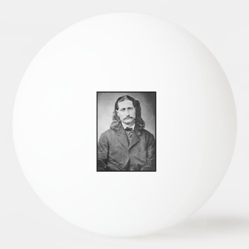 Marshal Wild Bill Hickok Old West Gunfighter Ping Pong Ball