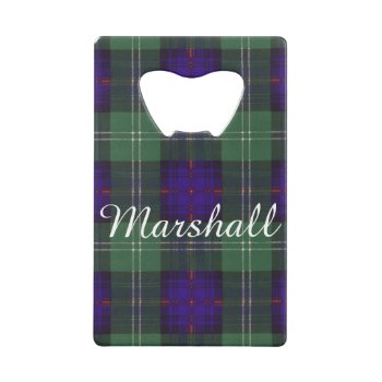 Marshall Clan Plaid Scottish Kilt Tartan Credit Card Bottle Opener by TheTartanShop at Zazzle