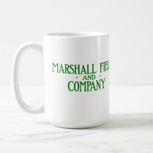 Marshall Fields v1 Coffee Mug