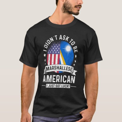 Marshall Islands American Patriot Grown Humor Flag T_Shirt