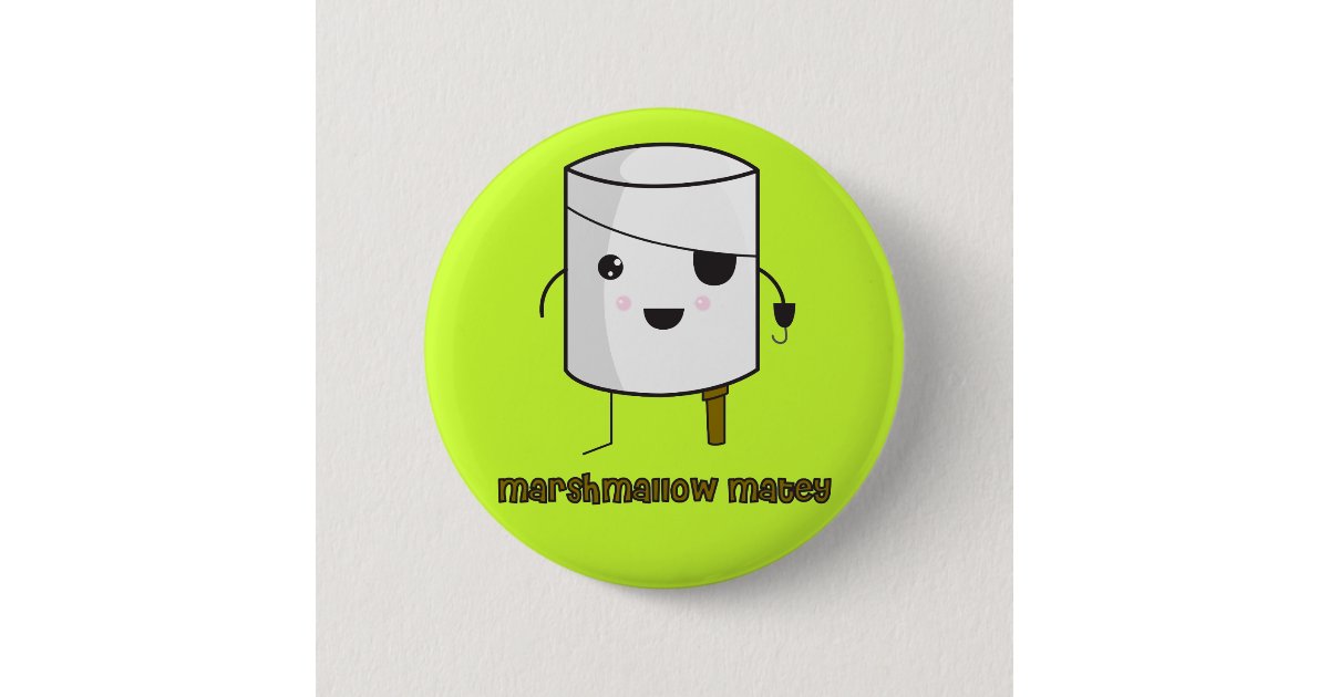 Marshmallow Matey Button | Zazzle