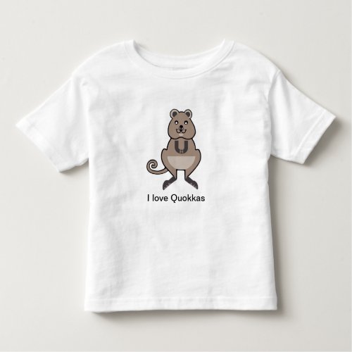 Marsupial _ Cute  I love QUOKKAS _ Wildlife _  Toddler T_shirt