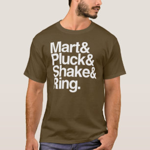 Mart&Pluck&Shake&Ring. (dark) T-Shirt