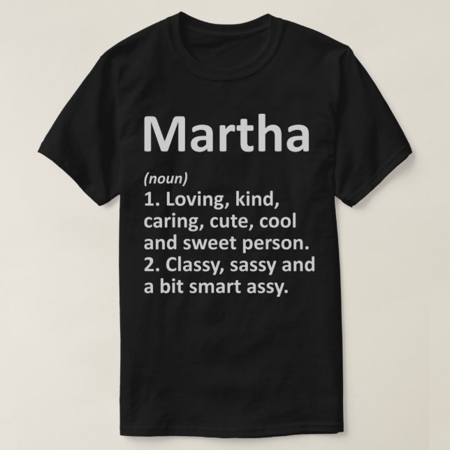MARTHA Definition Personalized Name Funny Birthday T-Shirt (Design Front)