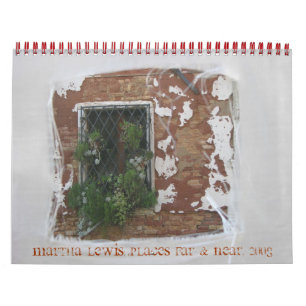 Martha Lewis: Places Far & Near, 2008 Calendar