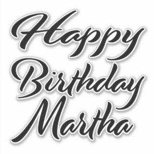 Martha name first name black sticker birthday