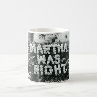 Martha was right coffee mug