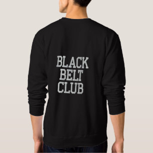 Martial Arts Black Belt Club Embroidered Sweatshirt