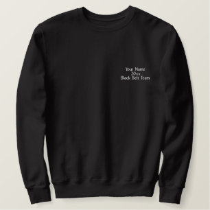 Martial Arts Black Belt Team Embroidered Sweatshirt