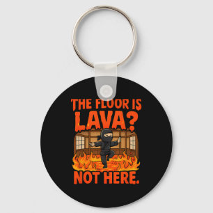 Martial Arts Boxing Ninja Lava Floor Dojo Humor Keychain